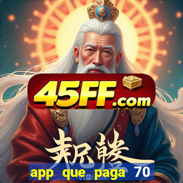 app que paga 70 reais para se cadastrar 2023